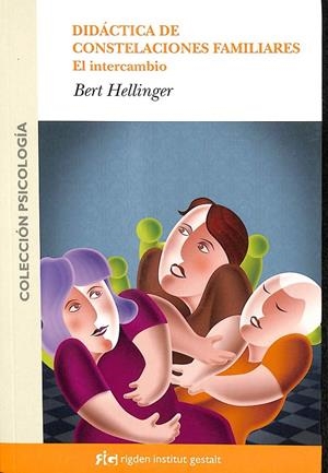 DIDÁCTICA DE LAS CONSTELACIONES FAMILIARES | HELLINGER, BERT