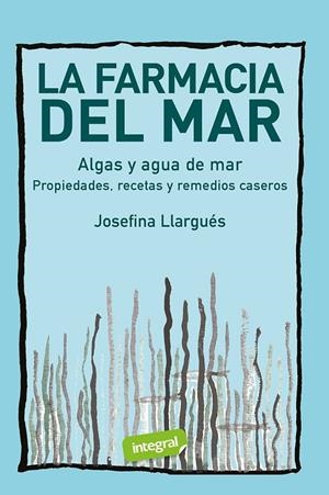 LA FARMACIA DEL MAR. ALGAS Y AGUA DE MAR | LLARGUÉS, JOSEFINA