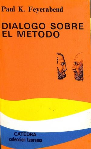 DIALOGOS SOBRE EL METODO. | PAUL K. FEYERABEND