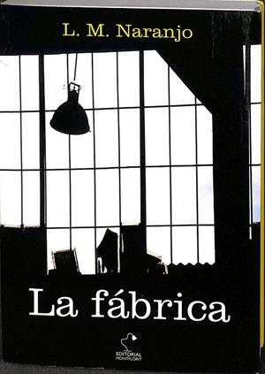 LA FABRICA | MARÍA NARANJO LÓPEZ