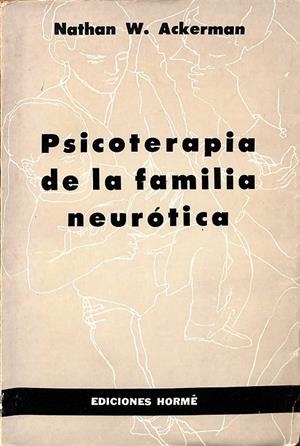 PSICOTERAPIA DE LA FAMILIA NEURÓTICA | NATHAN W. ACKERMAN