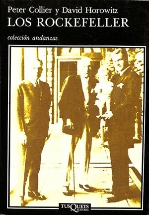 LOS ROCKEFELLER | PETER COLLIER Y DAVID HOROWITZ