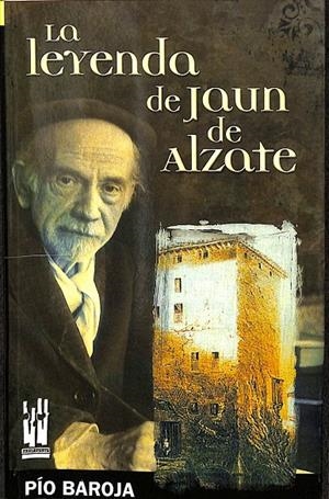 LA LEYENDA DE JAUN DE ALZATE | BAROJA Y NESSI, PÍO