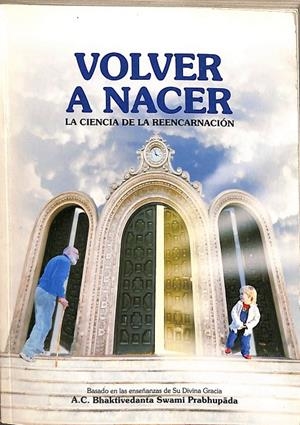 VOLVER A NACER. LA CIENCIA DE LA REENCARNACIÓN.  | V.V.A
