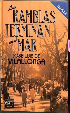 LAS RAMBLAS TERMINAN EN EL MAR | JOSE LUIS DE VILALLONGA