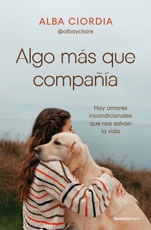 ALGO MÁS QUE COMPAÑÍA | CIORDIA (@ALBAYCLAIRE), ALBA
