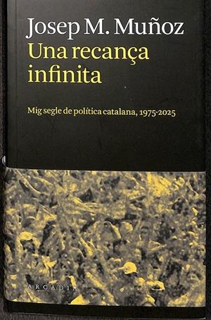 UNA RECANÇA INFINITA. (CATALÁN) | MUÑOZ LLORET, JOSEP MARIA