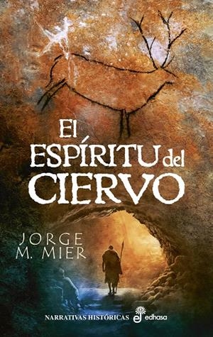 EL ESPÍRITU DEL CIERVO | MIER, JORGE M.