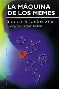 LA MÁQUINA DE LOS MEMES | BLACKMORE, SUSAN