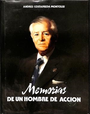 MEMORIAS DE UN HOMBRE DE ACCION | ANDRES COSTAFREDA