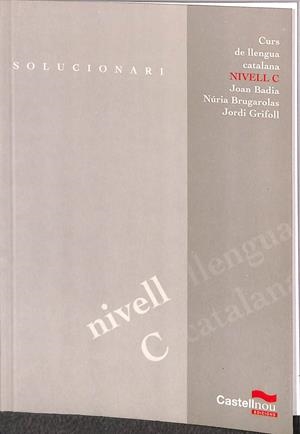 SOLUCIONARI CURS DE LLENGUA CATALANA NIVELL C | V.V.A