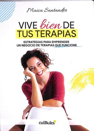 VIVE BIEN DE TUS TERAPIAS | MAICA SANTANDER