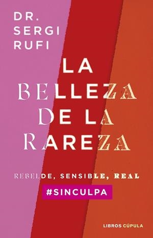 LA BELLEZA DE LA RAREZA | DR. SERGI RUFI