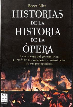 HISTORIAS DE LA HISTORIA DE LA ÓPERA | ALIER, ROGER