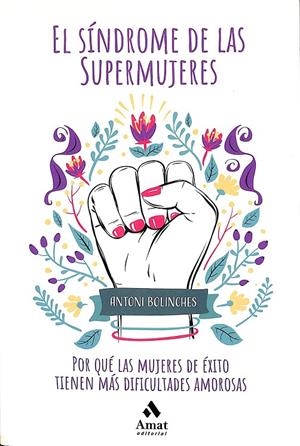 EL SÍNDROME DE LAS SUPERMUJERES | BOLINCHES SÁNCHEZ, ANTONI
