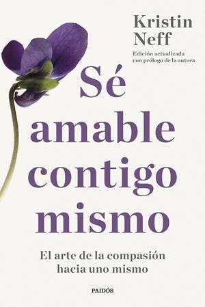 SÉ AMABLE CONTIGO MISMO | NEFF, KRISTIN