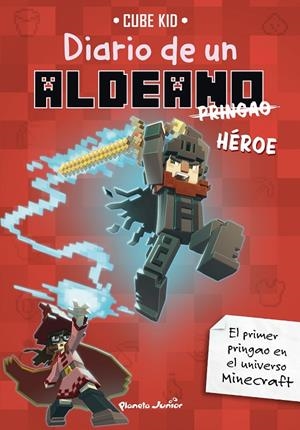MINECRAFT. DIARIO DE UN ALDEANO PRINGAO. HÉROE | CUBE KID