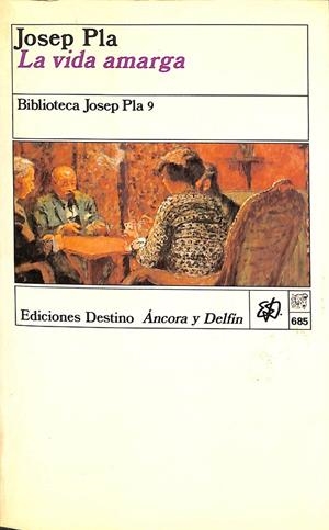 LA VIDA AMARGA. | JOSEP PLA