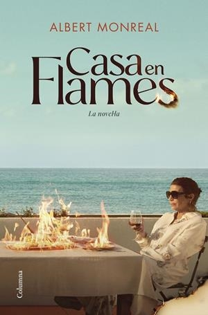 CASA EN FLAMES. LA NOVEL·LA (CATALÁN) | MONREAL CAMPMANY, ALBERT