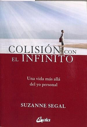 COLISIÓN CON EL INFINITO | SEGAL, SUZANNE