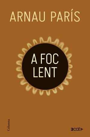 A FOC LENT (CATALÁN) | PARÍS MASIP, ARNAU