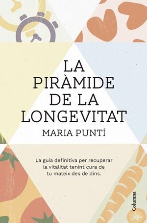 LA PIRÀMIDE DE LA LONGEVITAT (CATALÁN) | PUNTÍ RODÀ, MARIA