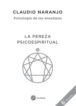 LA PEREZA PSICOESPIRITUAL | NARANJO COHEN, CLAUDIO