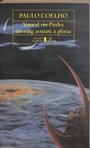 VORA EL RIU PIEDRA EM VAIG ASSEURE A PLORAR. (CATALÁN) | PAULO COELHO