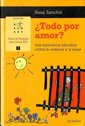 ¿TODO POR AMOR? | SANCHIS CAUDET, ROSA