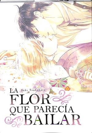 LA FLOR QUE PARECIA BAILAR