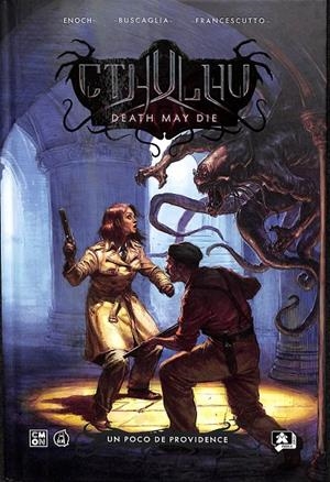 CTHULHU: DEATH MAY DIE 02: UN POCO DE PROVIDENCE | LUCA ENOCH