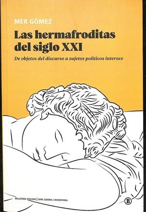 LAS HERMAFRODITAS DEL SIGLO XXI | GÓMEZ, MER