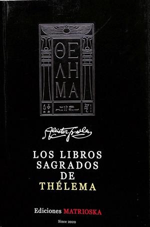 LOS LIBROS SAGRADOS DE THÉLEMA | VARIOS AUTORES