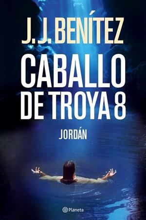 JORDÁN (CABALLO DE TROYA 8) | BENÍTEZ, J. J.