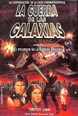 LA GUERRA DE LAS GALAXIAS. STAR WARS VOLUMEN 2. EL RESURGIR D ELA FUERZA OSCURA | TIMOTHY ZAHN