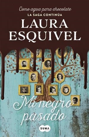 MI NEGRO PASADO | ESQUIVEL, LAURA