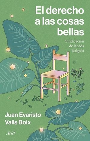 EL DERECHO A LAS COSAS BELLAS | VALLS BOIX, JUAN EVARISTO