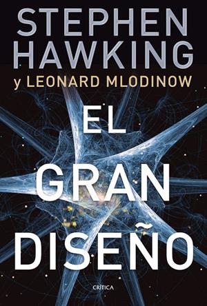 EL GRAN DISEÑO | HAWKING, STEPHEN/MLODINOW, LEONARD