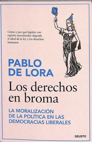 LOS DERECHOS EN BROMA | PABLO DE LORA DELTORO