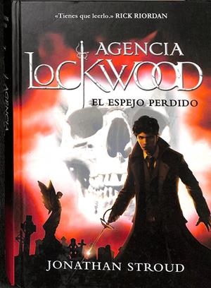 AGENCIA LOCKWOOD 2. EL ESPEJO PERDIDO | JONATHAN STROUD, LAURA MARTÍN DE DIOS 