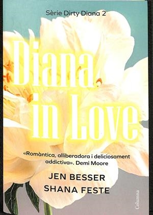 DIANA IN LOVE | JEN BESSER; SHANA FESTE