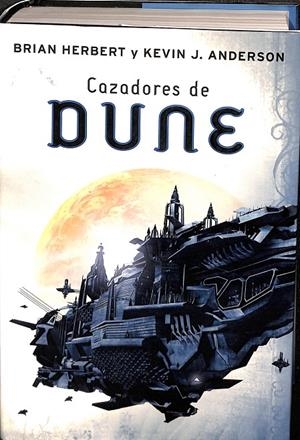 CAZADORES DE DUNE | BRIAN HERBERT; KEVIN J. ANDERSON,