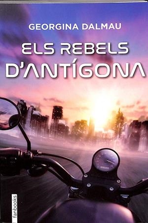 ELS REBELS D'ANTÍGONA | GEORGINA DALMAU SANLEANDRO