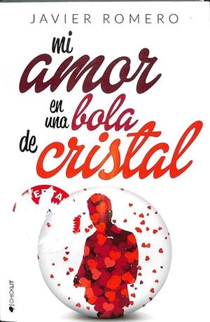 MI AMOR EN UNA BOLA DE CRISTAL | ROMERO MORENO, JAVIER