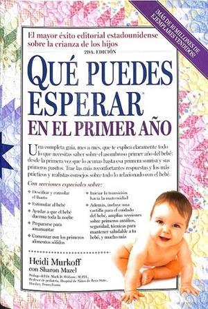QUE PUEDES ESPERAR EN EL PRIMER AÑOS  | HEIDI MURKOFF