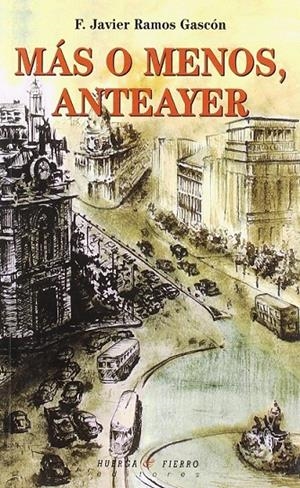 MÁS O MENOS, ANTEAYER | RAMOS GASCÓN, FRANCISCO JAVIER