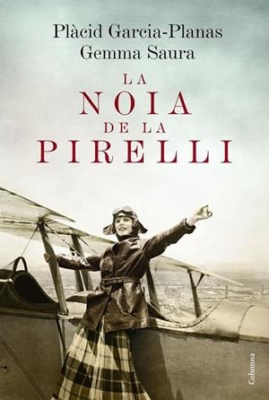 LA NOIA DE LA PIRELLI (CATALÁN) | SAURA BARRERA, GEMMA / GARCIA-PLANAS, MARCEL PLÀCID