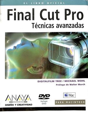 FINAL CUT PRO TÉCNICAS AVANZADAS | TREE, DIGITALFILM/WOHL, MICHAEL